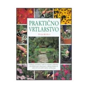 Praktično vrtlarsto - Peter Mchoy